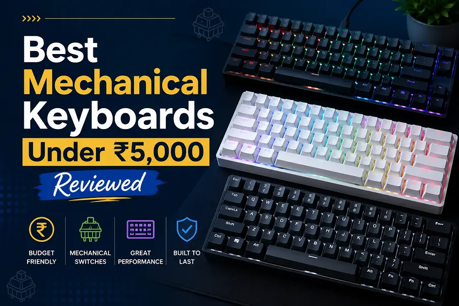 Best Mechanical Keyboards Under ₹5,000 Reviewed
