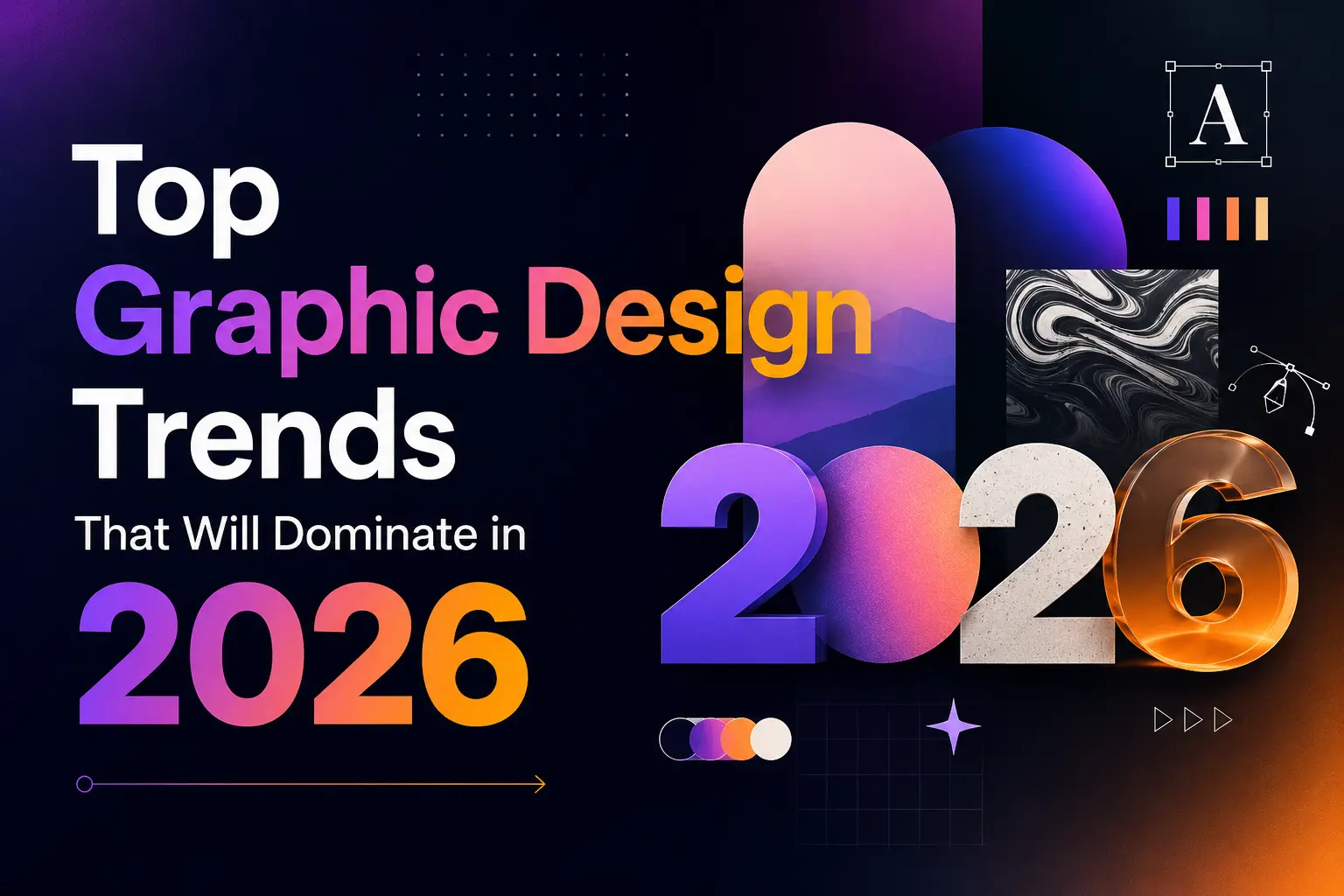 Top Graphic Design Trends That Will Dominate in 2026
