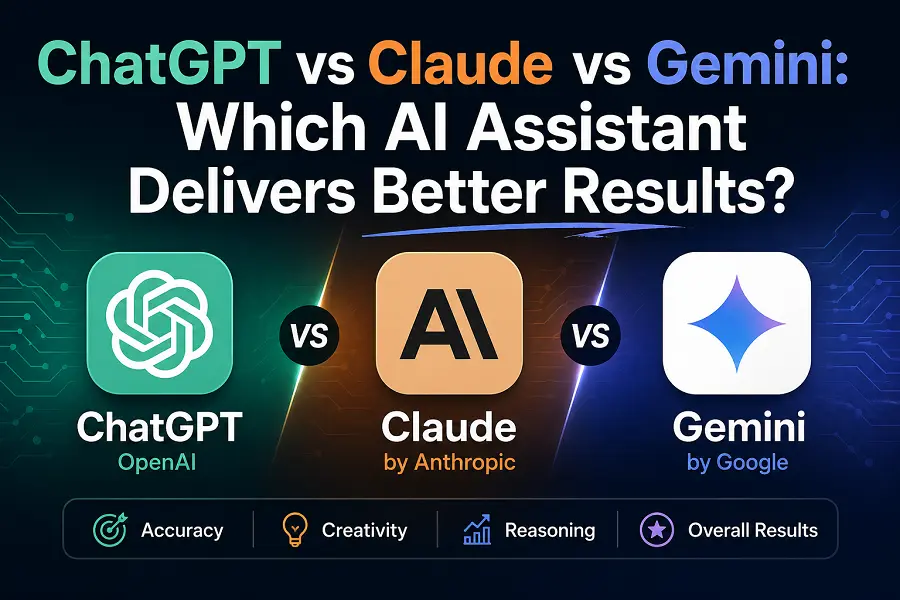 ChatGPT vs Claude vs Gemini: Which AI Assistant Delivers Better Results?