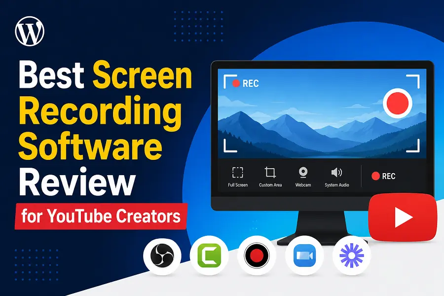 Best Screen Recording Software Review for YouTube Creators